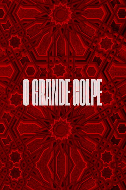O Grande Golpe (2022) poster