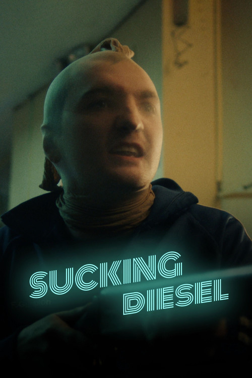 Sucking Diesel (2022) poster