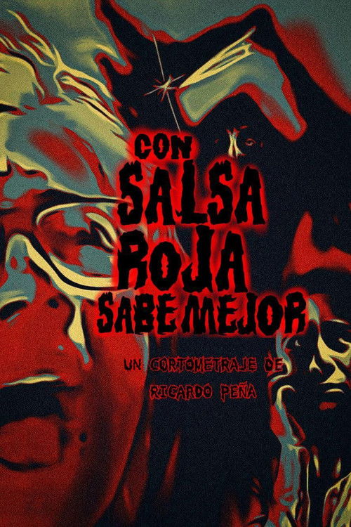 Con salsa roja sabe mejor (2021) poster