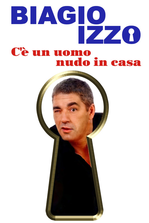 C'è un uomo nudo in casa (2006) poster