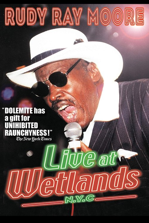 Rudy Ray Moore: Live at Wetlands: N.Y.C. (2002) poster
