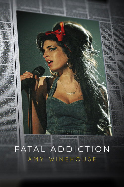 Fatal Addiction: Amy Winehouse (2023) poster