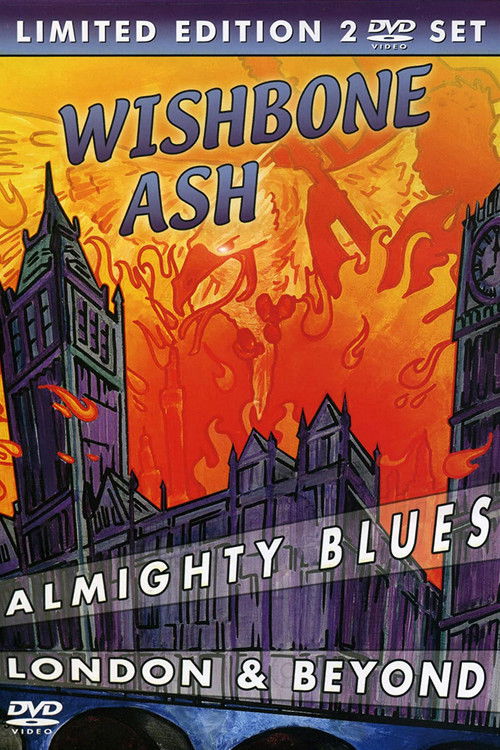 Wishbone Ash - Almighty Blues + London & Beyond (2003) poster