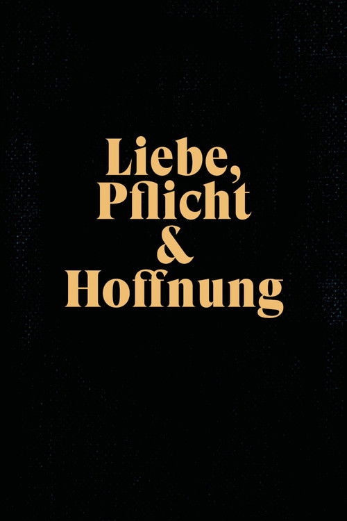 Liebe, Pflicht und Hoffnung (2020) poster