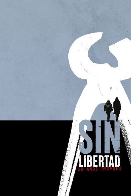 Sin libertad: 20 años después (2022) poster