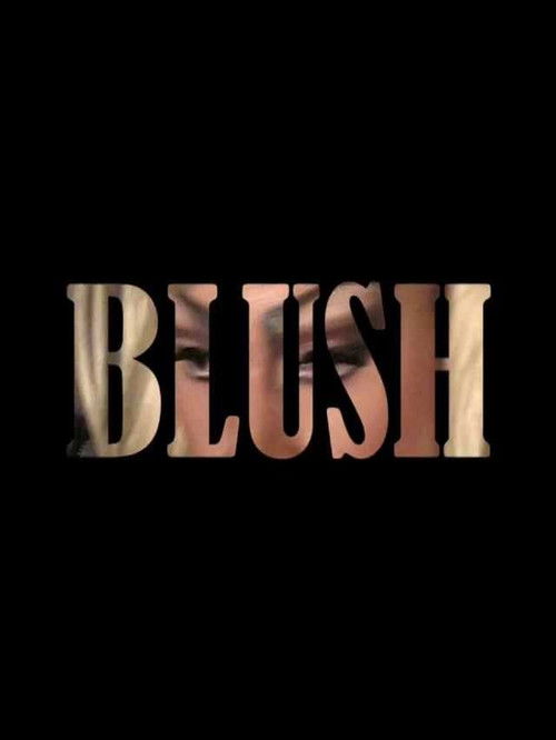 Blush (2013) poster