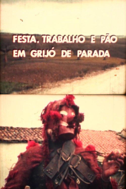 Festa, Trabalho e Pão em Grijó de Parada (1974) poster