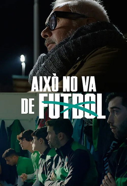 Això no va de futbol (2024) poster