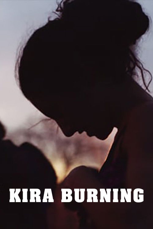 Kira Burning (2018) poster