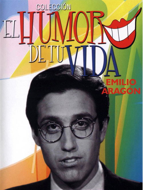 El Humor de tu Vida: Emilio Aragón (2004) poster
