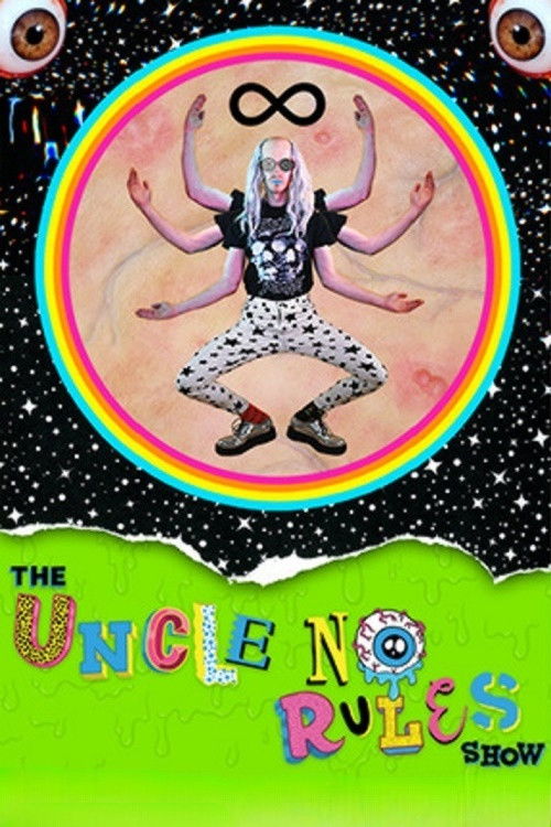 The Uncle No Rules Show (2018) poster