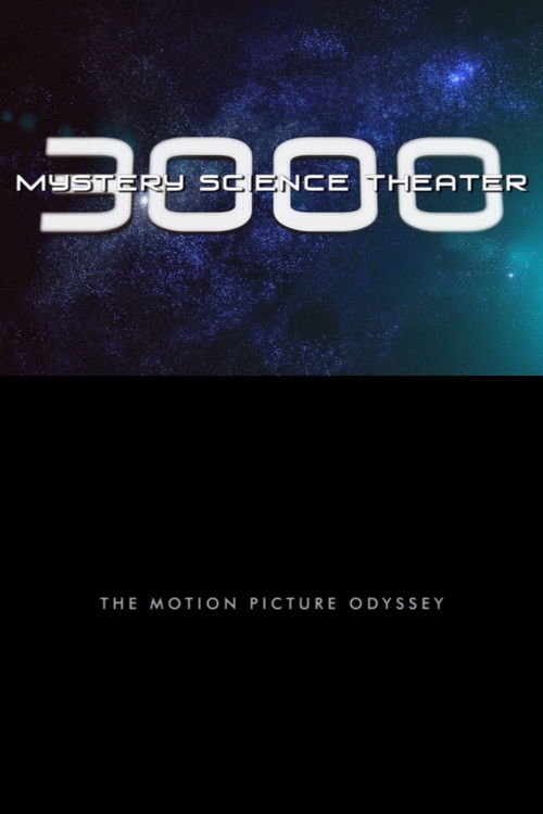 Mystery Science Theater 3000: The Motion Picture Odyssey (2013) poster