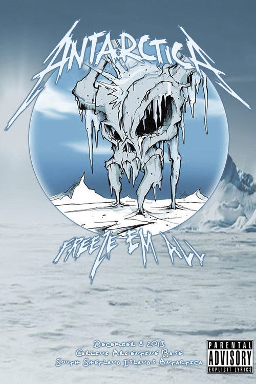 Metallica: Freeze 'Em All - Live in Antarctica (2013) poster