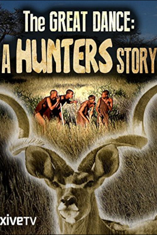 The Great Dance: A Hunter's Story (2000) poster