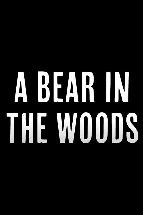 A Bear in the Woods (2024) poster