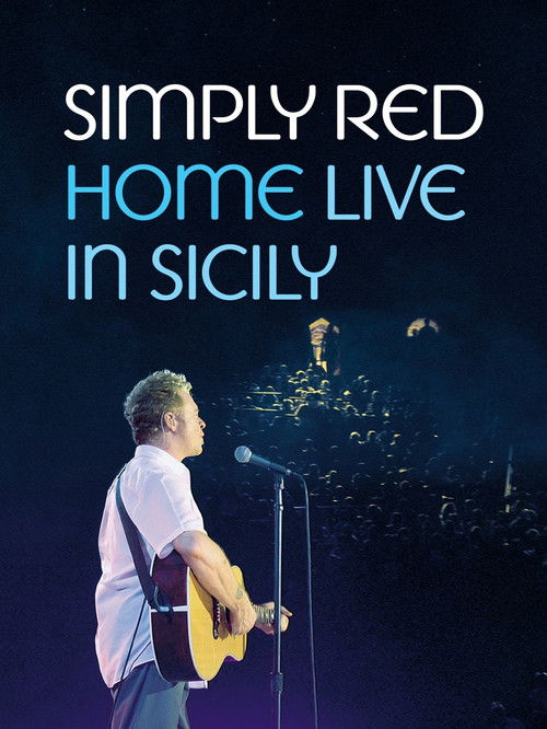 Simply Red - Home: Live in Sicily (2025) poster