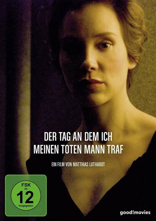 Der Tag, an dem ich meinen toten Mann traf (2008) poster