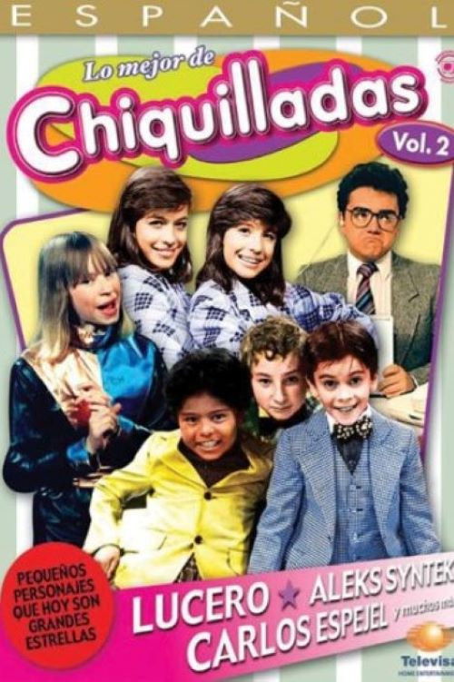 The Best Of Chiquilladas, Vol 2 (2008) poster