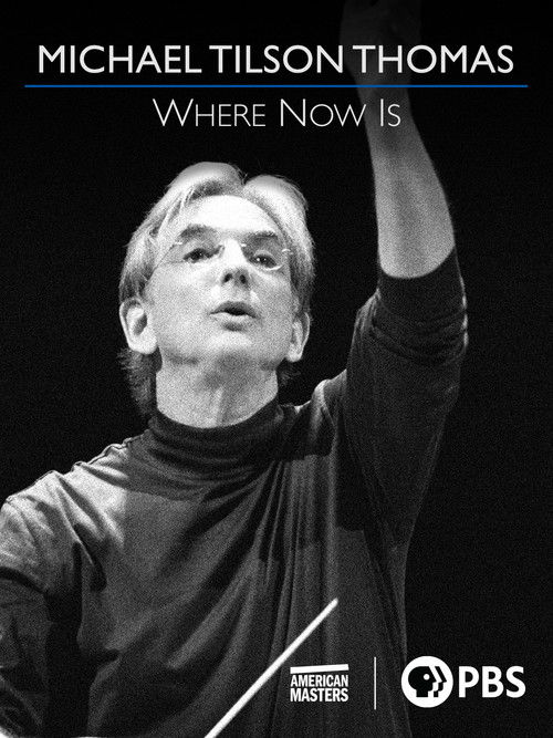Michael Tilson Thomas: Where Now Is (2020) poster