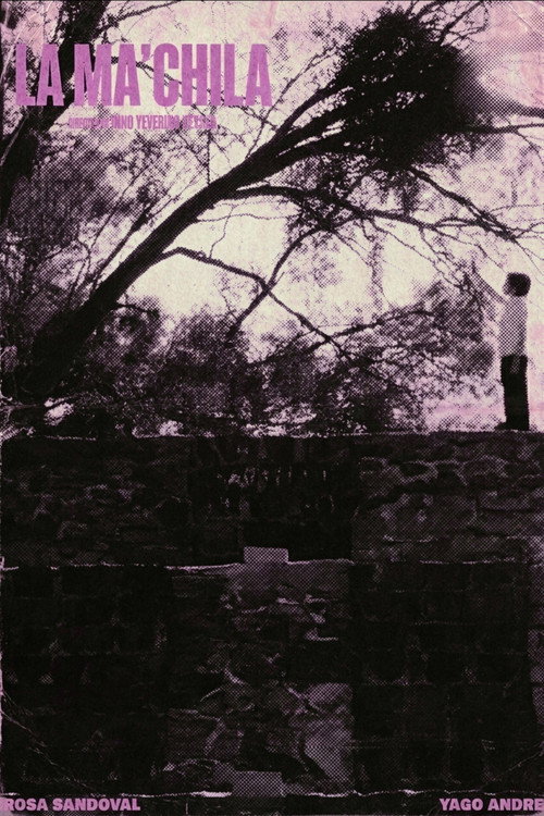 La Ma´chila (2025) poster