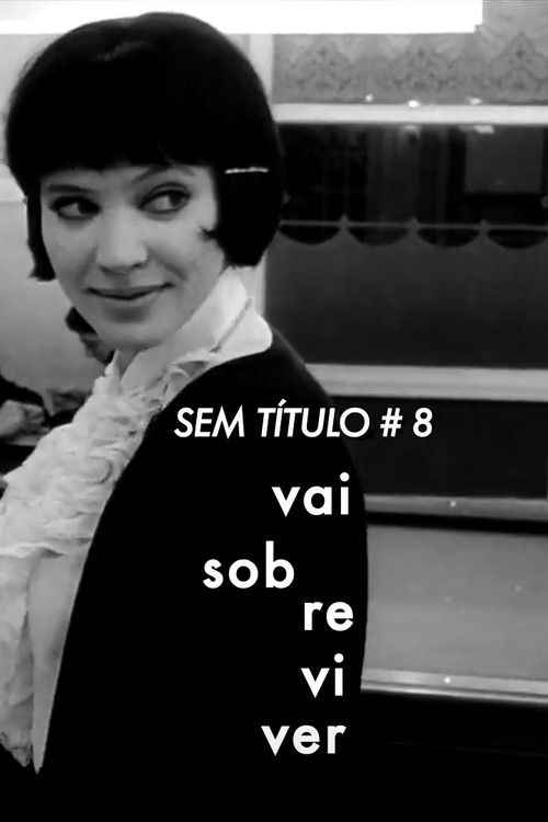Sem Título #8: Vai Sobreviver (2022) poster