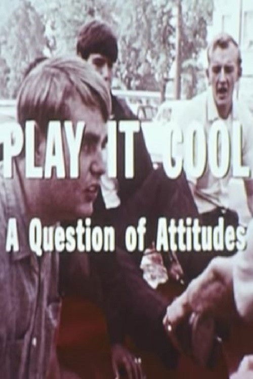 Play It Cool: A Question Of Attitudes (1970) poster