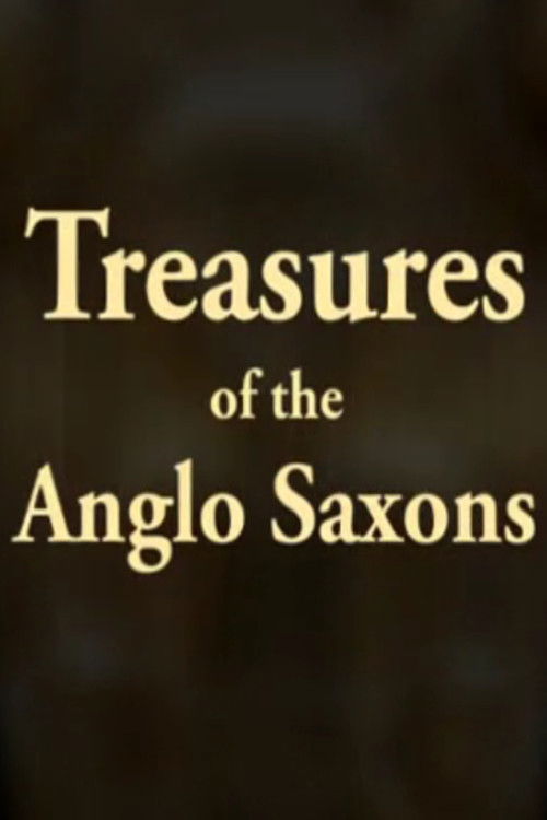 Treasures of the Anglo-Saxons (2010) poster