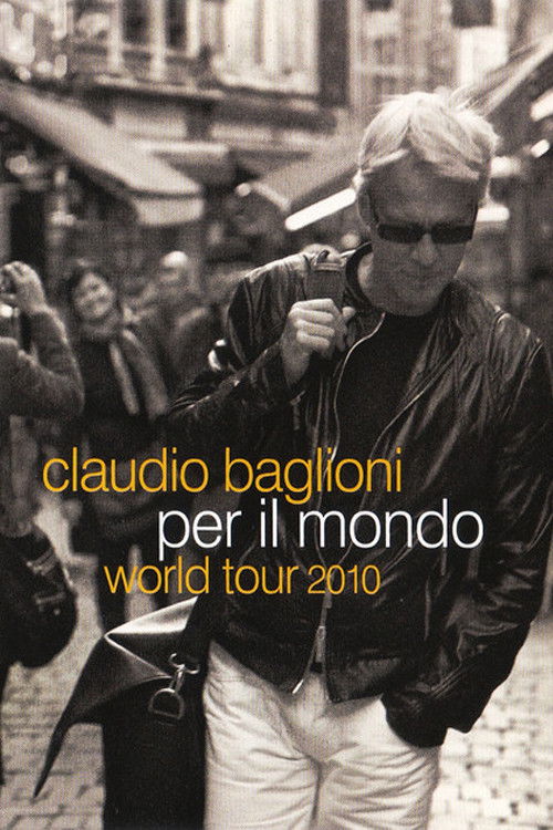 Claudio Baglioni - World tour 2010 (2010) poster