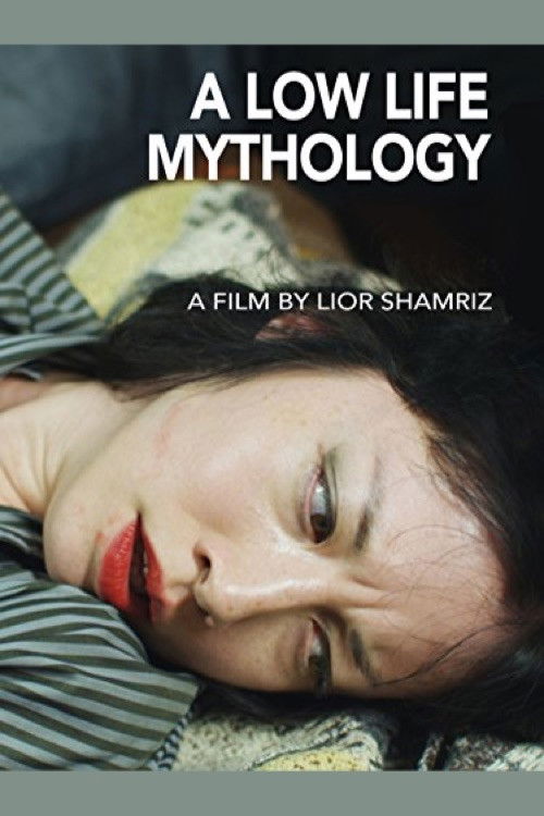 A Low Life Mythology (2012) poster