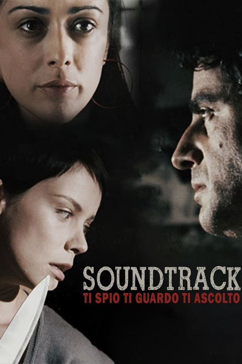 Soundtrack - Ti spio, ti guardo, ti ascolto (2015) poster