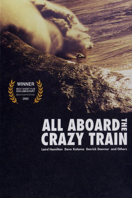 All Aboard the Crazy Train (2005) poster