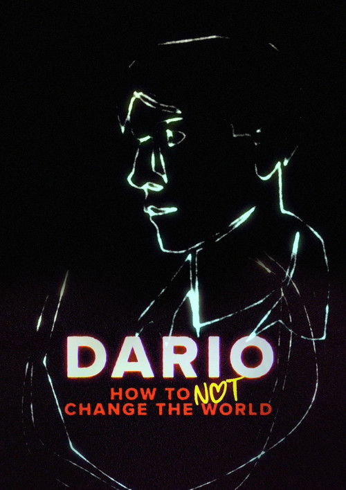 DARIO - How To Not Change The World (2025) poster