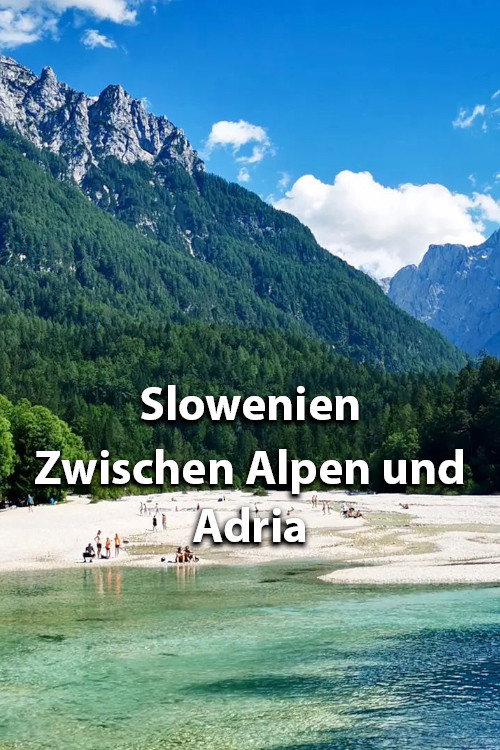 Slowenien – Zwischen Alpen und Adria (2021) poster