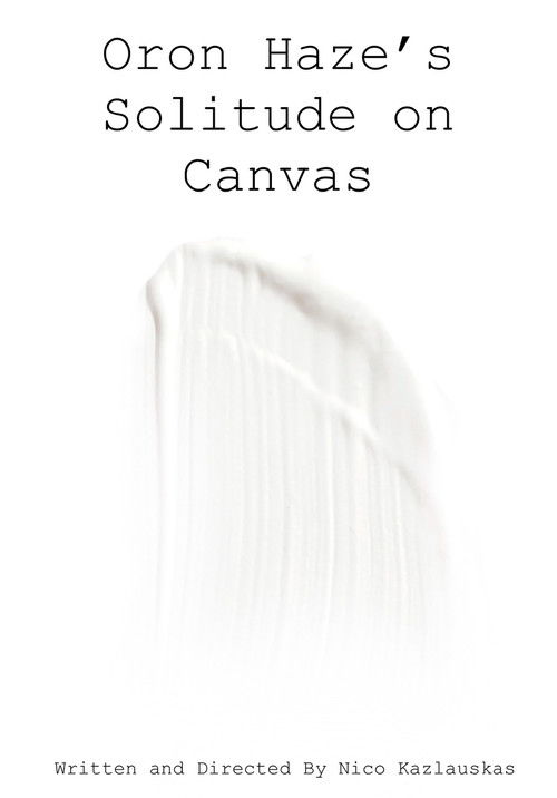 Oron Haze's Solitude on Canvas (2024) poster