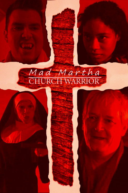 Mad Martha: Church Warrior (2017) poster