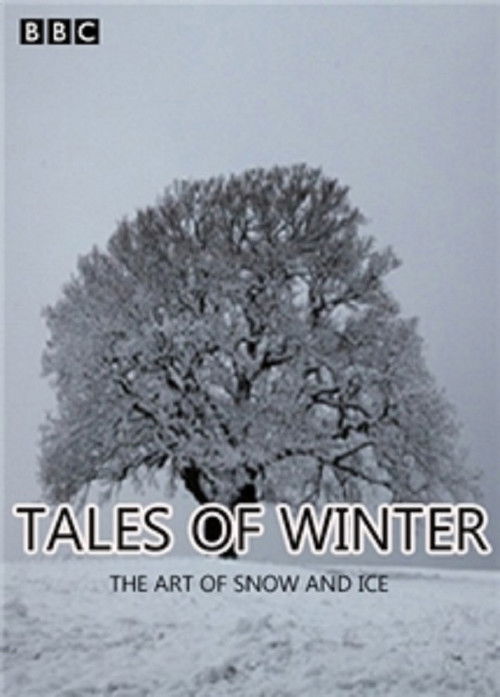 Tales of Winter: The Art of Snow and Ice (2013) poster