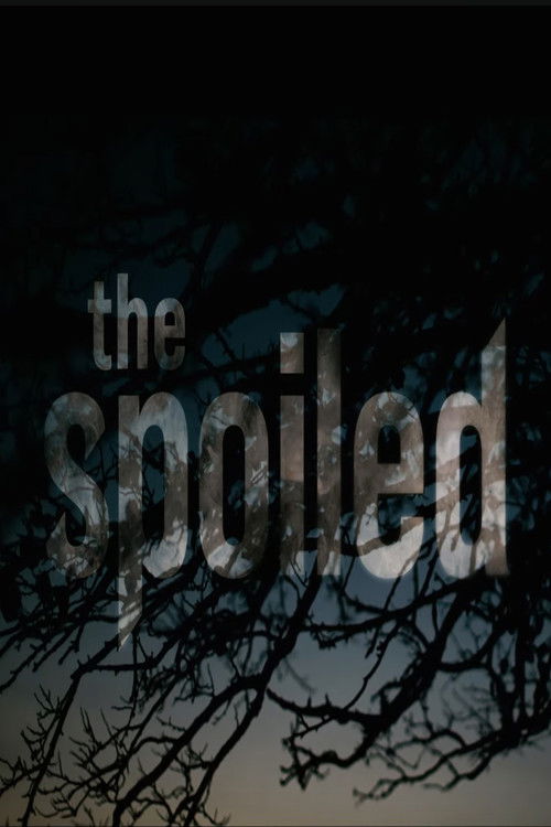 The Spoiled (2021) poster