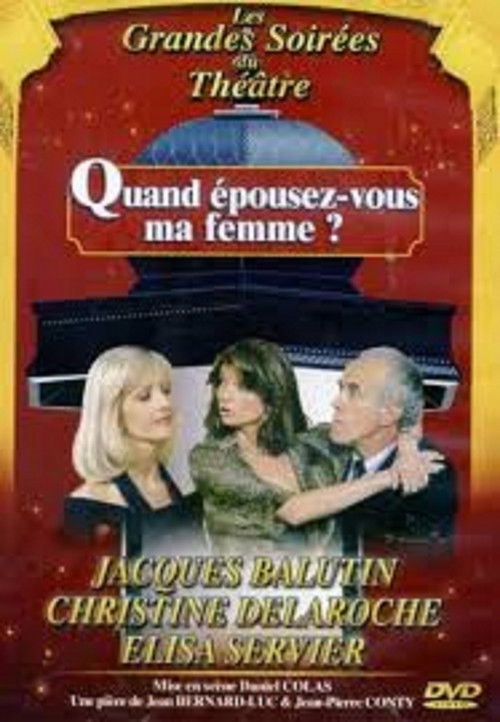 Quand épousez-vous ma femme ? (1992) poster