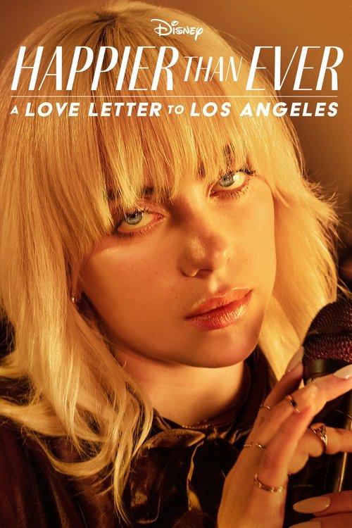 Happier Than Ever: A Love Letter to Los Angeles (2021) poster