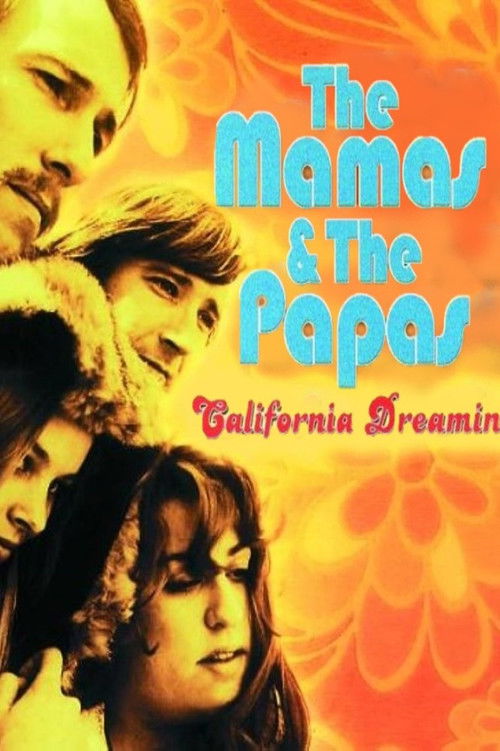 The Mamas & the Papas - California Dreamin' (2023) poster