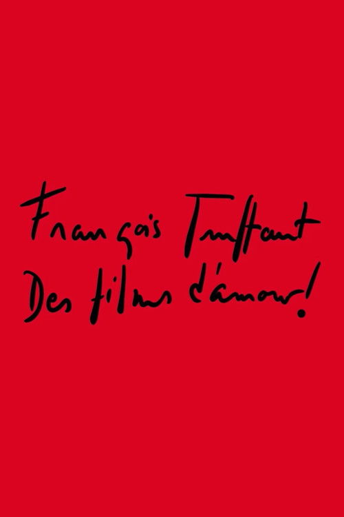 François Truffaut: Des films d'amour ! (2020) poster