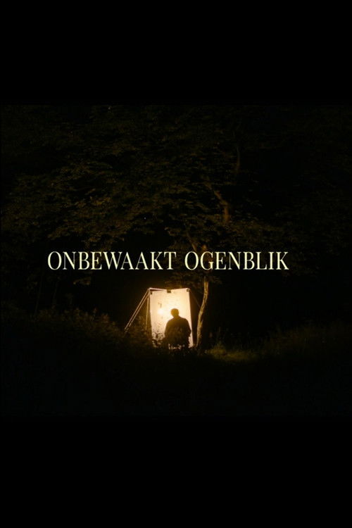 Onbewaakt Ogenblik (2021) poster