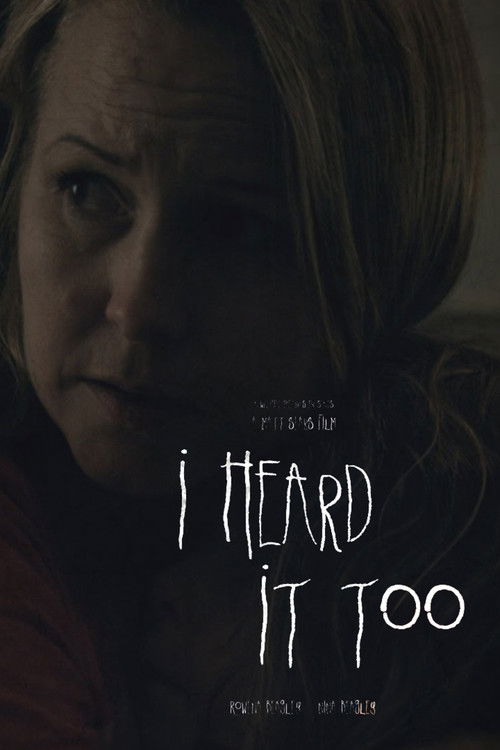 I Heard It Too (2014) poster