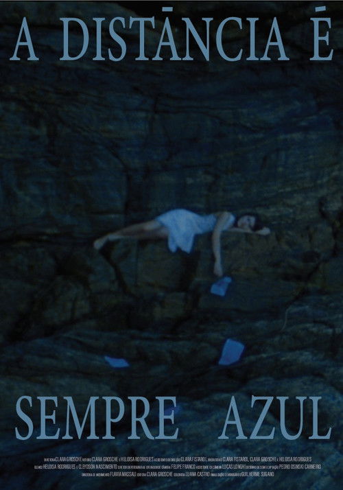 A Distância É Sempre Azul (2025) poster