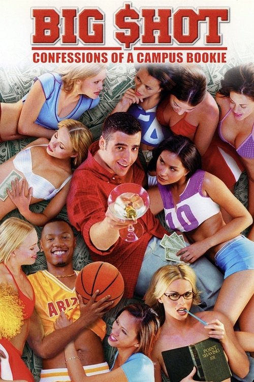 Big Shot: Confessions of a Campus Bookie (2002) poster