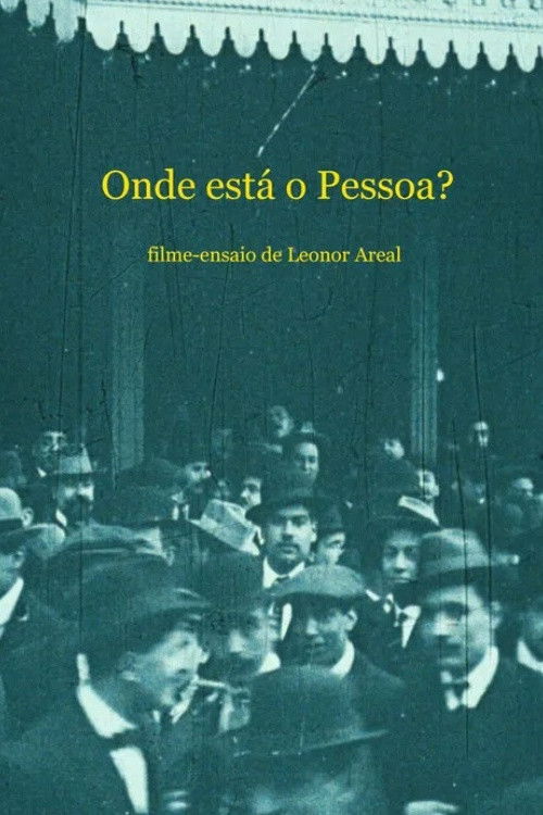 Onde está o Pessoa? (2024) poster