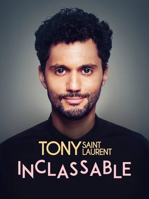 Tony Saint Laurent : Inclassable (2023) poster