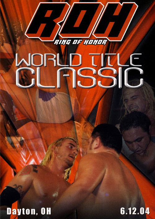 ROH: World Title Classic (2004) poster