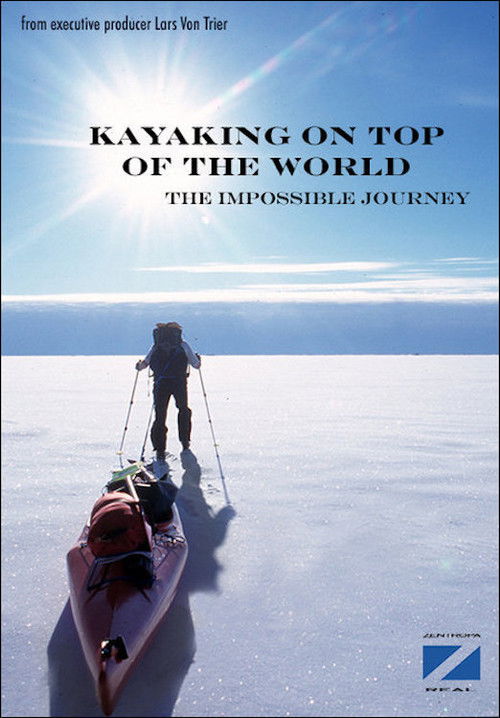 Kayaking On The Top Of The World (2000) poster