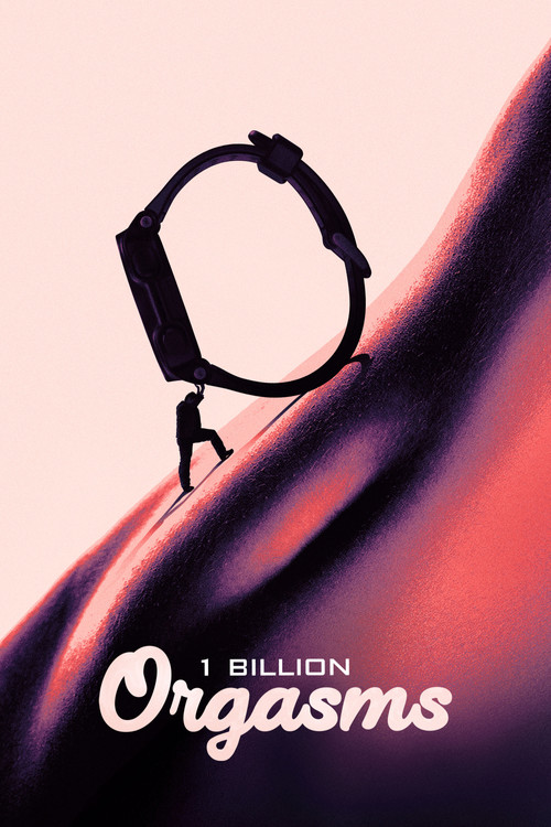 1 Billion Orgasms (2018) poster